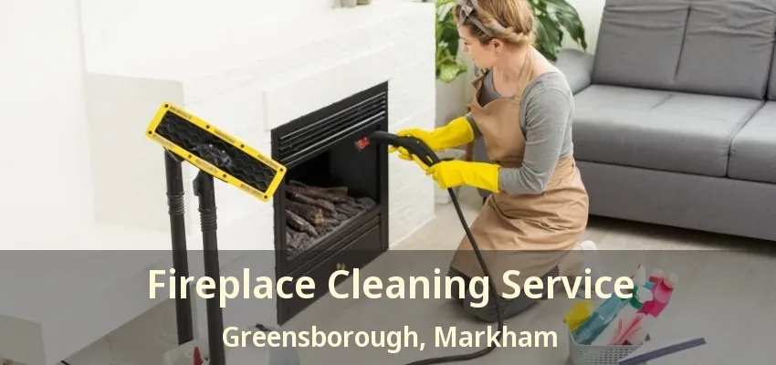 Fireplace Cleaning Service Greensborough, Markham - ON Fireplace Cleaning Service Greensborough, Markham - ON