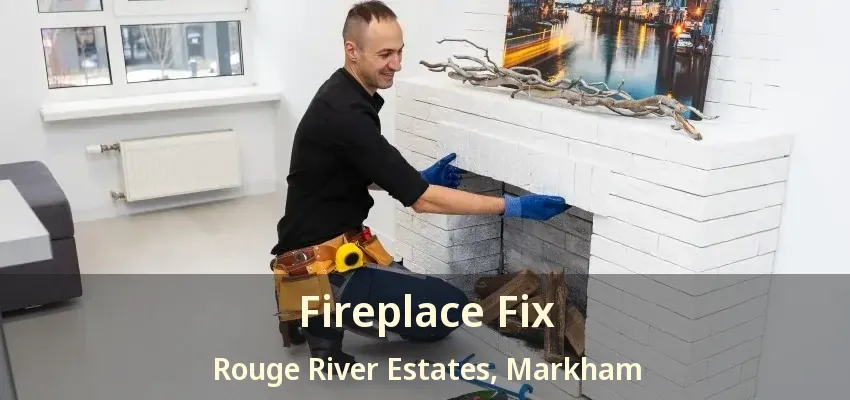 Fireplace Fix Rouge River Estates, Markham - ON