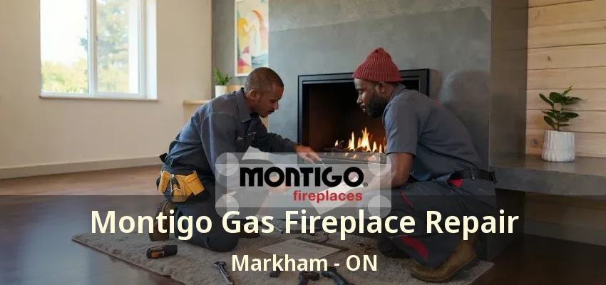 Montigo Gas Fireplace Repair Markham - ON Montigo Gas Fireplace Repair Markham - ON