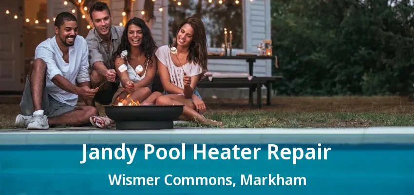Jandy Pool Heater Repair Wismer Commons, Markham - ON Jandy Pool Heater Repair Wismer Commons, Markham - ON