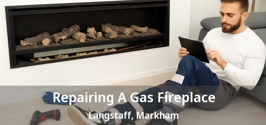 Repairing A Gas Fireplace Langstaff, Markham - ON
